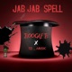 Jab Jab Spell Single