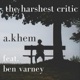 The Harshest Critic feat Ben Varney ONE Single