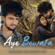Aye Bewafa feat Partho Ghosh Prem Wild B Single