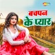 Bachpan Ke Pyar Single