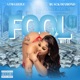 Fool Wit It feat Black Diamond Single