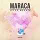 MARACA Single