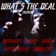 What s the Deal feat Greesy Spinza Bitter Belief Complete Remix Single