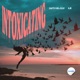 Intoxicating Single