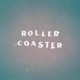 Roller Coaster Single
