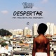 Despertar feat Pânico Brutal Single