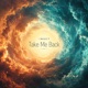 Take me Back Single