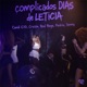 complicados DIAS de LETICIA Single