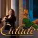 Cidade feat Bárbara Bandeira Single