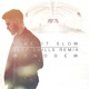 Take It Slow Deep Chills Remix Single