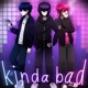 Kinda Bad feat xaduma Single