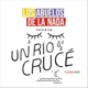 Un Río Crucé Single