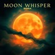 Moon Whisper