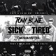 Sick Tired feat Nesha Nycee Single