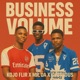Business volume feat Glorious Mr OA Single
