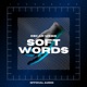 Soft Words Single