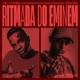 Ritmada do Eminem Single