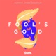 Fool s Gold Single