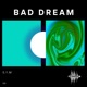 Bad Dream Single