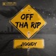Off Tha Rip Single