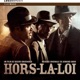 Hors la loi Bande originale du film
