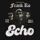ECHO feat Chile One Mr Zambia Jairos Banda Single