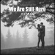 We Are Still Here Instrumental Radio Edit Single