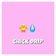 Chick Drip Single