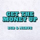 Get the Money Up feat Nate G Single
