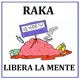 Libera la mente feat Raka Single