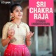 Sri Chakra Raja Single