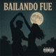 Bailando Fue Bonus Tracks Single
