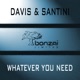 Whatever You Need Single