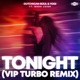 Tonight feat Nada Leigh VIP Turbo Remix Single