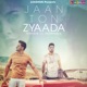 Jaan Ton Zyaada feat Pav Dharia Single