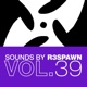 Sounds by R3SPAWN Vol 39 Single