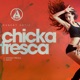 Chicka Fresca Single