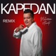 KAPEDAN Remix Single