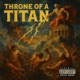 Throne Of A Titan feat B Real Single