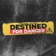 Destined For Danger Single