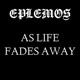 As Life Fades Away Single