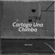 Cartago una Chimba Single