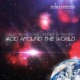 Acid Around the World Remixes