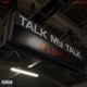 Talk My Talk Single