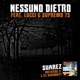 Nessuno dietro feat Lucci Supremo 73 Single