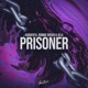 Prisoner Single