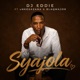 Syajola feat uNkosazana Blaqmajor Ceekay Musiq Single