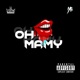 Oh Mamy feat SKY KIDD Mc Klaren Naiker pe fr3sh Lord Clay Stone Bridge Company Single