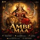 Ambe Maa Single