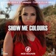 Show Me Colours feat Timi Kullai Single
